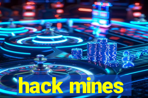 hack mines